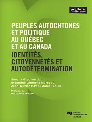 cover image of Peuples autochtones et politique au Québec et au Canada